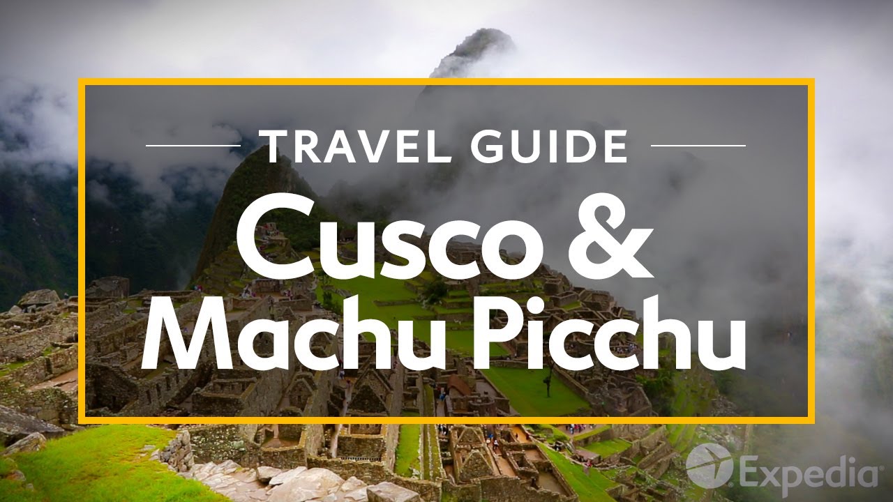 Cusco & Machu Picchu Vacation Travel Guide | Expedia